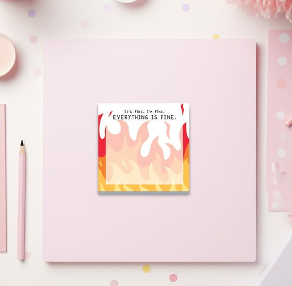 Everything Is Fine Sticky Notes, Funny Post It, Sarcastic Memo Pad, Teacher Sticky Notes, Coworker Gift, Office Humor, Political Gag Gift