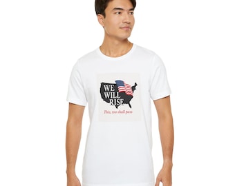 Camiseta patriótica "Nos levantaremos" – Camiseta gráfica con el orgullo de EE. UU.