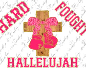 Hard Fought Hallelujah png.