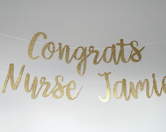 Personalized Congrats Nurse Banner, Glitter Graduation Party Decor