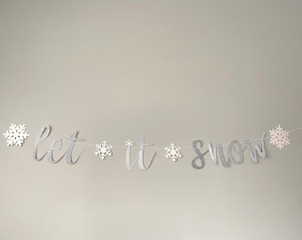 Let it Snow Banner, Christmas Holiday Banner, Let it Snow Baby Shower Decor, 1st Birthday Banner, Winter Decor