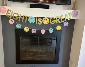 Eight is Great Glitter Birthday Banner, Smiley Face Party Decor