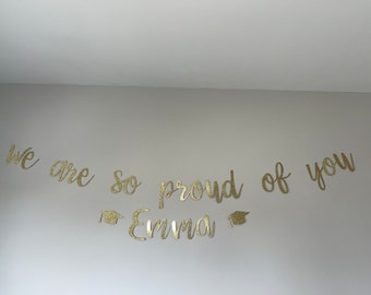 Personalized we are so proud of you Banner, We are so proud of you Custom Name, College, Nursing Graduation, High School or 8th Grade Grad