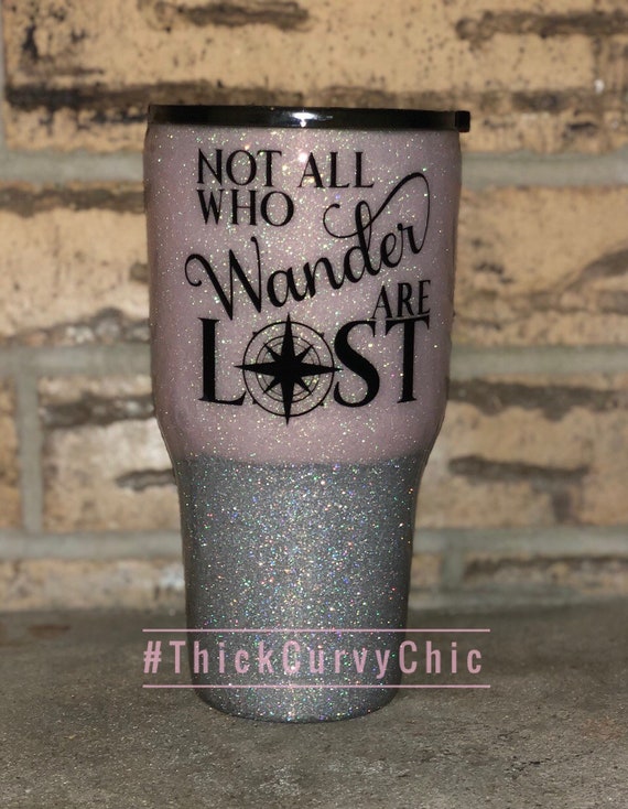 Not All Who Wander Are Lost Engraved Tumbler