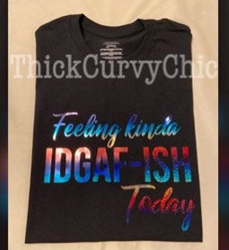 IDGAF-ish