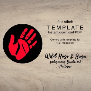 Puede incluir: Una huella de mano roja sobre un círculo negro, con el texto "flat stitch TEMPLATE Descarga instantánea PDF Viene con plantilla para un medallón de 4,5" Wild Rose & Sage Perlas indígenas Patrones"