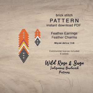 May include: A digital PDF pattern for brick stitch feather earrings and charms. The design shows two beaded feather shapes in orange, yellow, white, and black. The text includes "PATTERN," "Feather Earrings," and "Wild Rose & Sage Indigenous Beadwork Patterns."