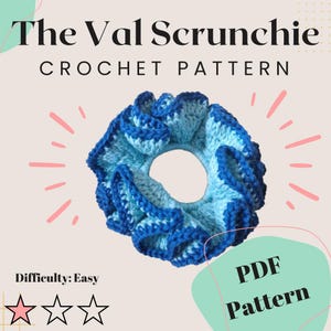 Scrunchie Crochet Pattern PDF 3 in 1 - The Val Scrunchie Digital Pattern - Hair Scrunchie Tie Beginner