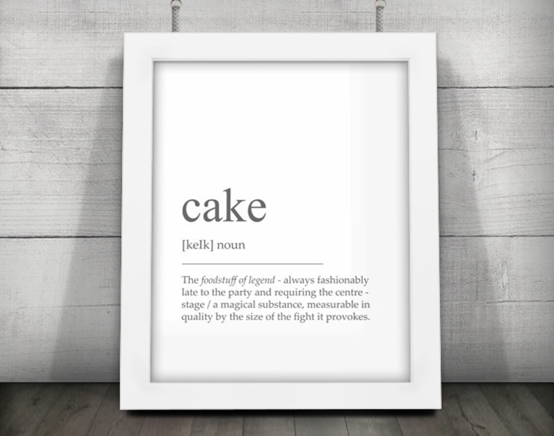 Cake Print Cake Definition Print Cake Poster Cake Quote Etsy