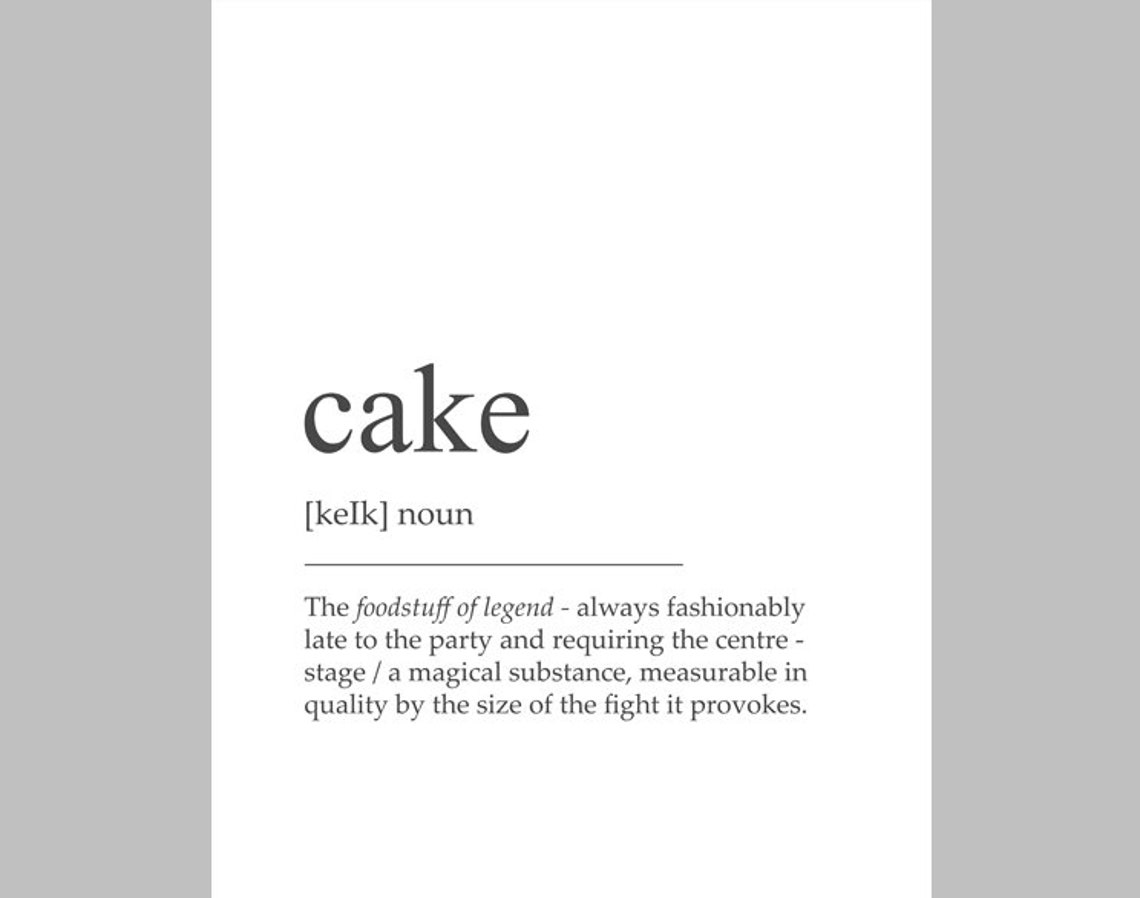 Cake Print Cake Definition Print Cake Poster Cake Quote Etsy