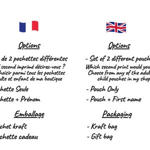 May include: A white informational graphic featuring two columns of text under French and British flags. The text lists product options including a set of two pouches, pouch only, pouch with first name, and packaging choices like kraft bag or gift bag.