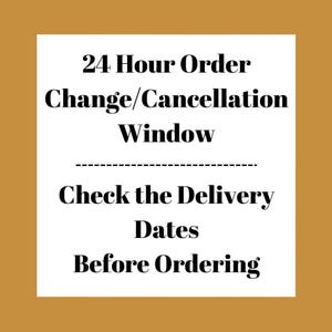 text that provides information about a 24-hour order change/cancellation window. It instructs the viewer to check the delivery dates before ordering. The text is written in a clear and straightforward manner, without any unnecessary embellishments or vague descriptions.