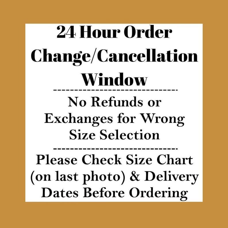 a 24-hour order change/cancellation window, which states that no refunds or exchanges are allowed for a wrong size selection. It also instructs customers to check a size chart on the last photo and delivery dates before placing an order.