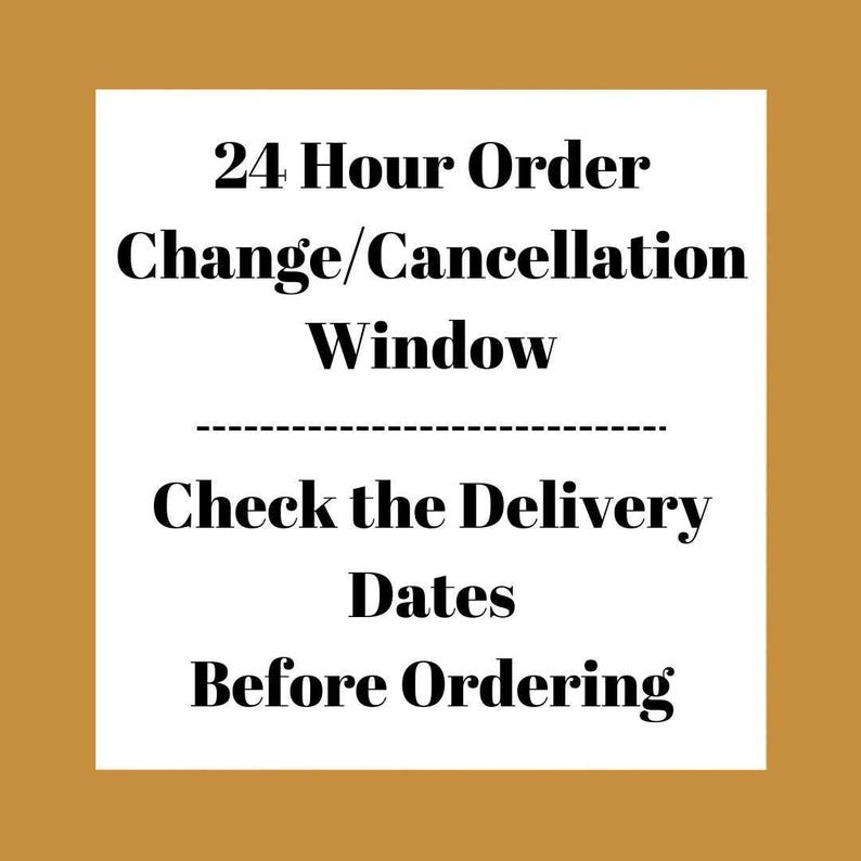 text that provides information about a 24-hour order change/cancellation window. It instructs the viewer to check the delivery dates before ordering. The text is written in a clear and straightforward manner, without any unnecessary embellishments or vague descriptions.