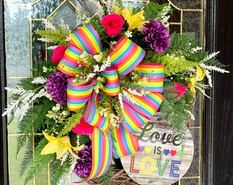 Rainbow Wreath, Love is Love Pride Wreath, LGBTQ Decor, Floral Wreath, Love is Wreath, Everyday Wreath, Colorful Wreath, LGBTQ Door Wreath