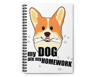 homework dog birthday My Dog Ate My Homework, Back to School Spiral Notebook - Ruled Line