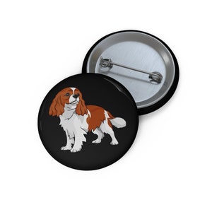 Cavalier King Charles Spaniel Custom Pin Buttons