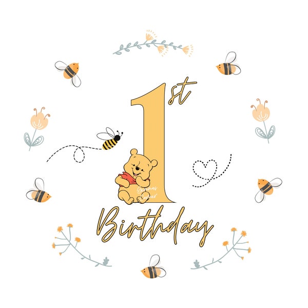 Baby Winnie The Pooh 1st Birthday PNG, 1st Birthday Sublimation Design, Bear Clipart, First Birthday Winnie Design, Pooh Bear, Honey Bee