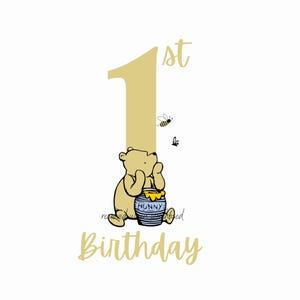Baby Winnie The Pooh 1st Birthday PNG, 1st Birthday Sublimation Design, Bear Clipart, First Birthday Winnie Design, Pooh Bear, Honey Bee PNG
