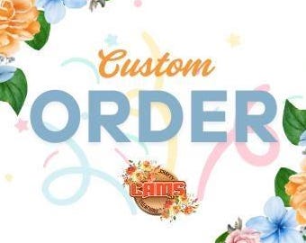 Custom Order