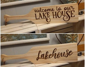 24" Welcome to Our Lake House Wood Engraved Welcome River Paddle Sign / Lakehouse Sign