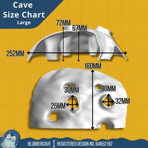 May include: A white cave-shaped product with size measurements in millimeters. The image includes the text "Cave Size Chart Large" and "BLUBBERCOVE REGISTERED DESIGN NO. 64652192". The cave's dimensions are 252mm x 160mm.