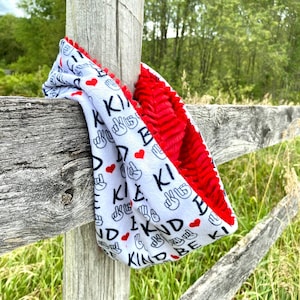 ASL Be Kind / Ziggy Scarlet Luxe Cuddle Custom Minky Infinity Scarf