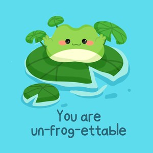 Cute frog Greeting Card You Are Un-frog-ettable Cute Illustrated Gift Frog Toad Valentines Gift For Her Motivation Friendship Wedding Card