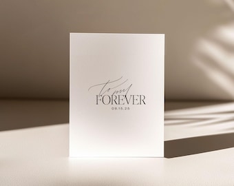 Carte de date de mariage personnalisée To My Forever Design romantique minimaliste Carte d'anniversaire minimale Mariage simple Carte de date de mariage personnalisée