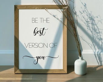 Inspirational Zitat Print – Be Version You, Schwarz Weiß Dekor (Digitaler Download)