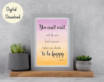 Inspirational Watercolor Printable - Motivational Quote (Digital Download)