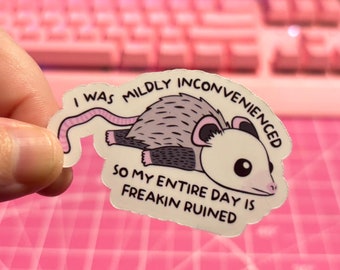 Opossum Sticker , Funny Opossum Sticker , Cute Opossum Sticker , Mental Health Sticker ,  Inconvenienced Sticker , Opossum Gifts