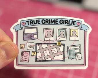 True Crime Girlie Sticker , True Crime Sticker , Bookish Sticker , True Crime Gifts , True Crime Lover Sticker , Crime Junkie Sticker