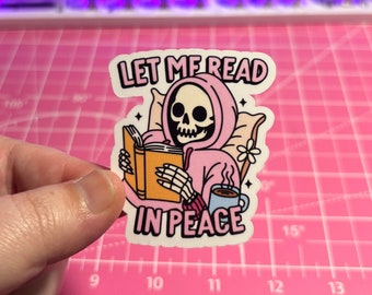 Let Me Read In Peace Sticker , Book Sticker , Gifts For Readers , Bookish Sticker , Skeleton Sticker , Book Lover Sticker , Smut Reader