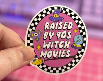 Raised By 90s Witch Movies Sticker , Witchy Sticker , Witchy Vibes Sticker , Witch Sticker , Cute Witchy Sticker , Spooky Sticker