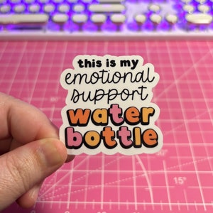 This Is My Emotional Support Water Bottle Sticker , Mental Health Sticker , Emotional Support Sticker , Water Bottle Sticker , Mental Health