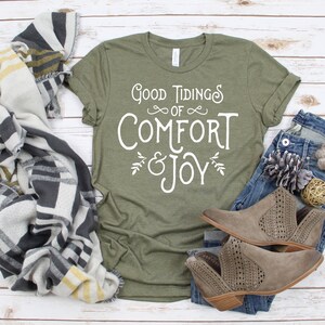 Good Tidings of Comfort and Joy | Cute Winter Christmas Shirt | Bella Tee | Soft TShirt | Women&#39;s Graphic Tee | Holiday Song Shirt