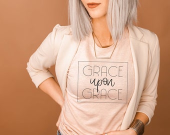 Grace Upon Grace  | Religous Tee | Christian Tees | Mom Tee | Graphic Tee | Inspirational Religous Shirt | Christian Tees