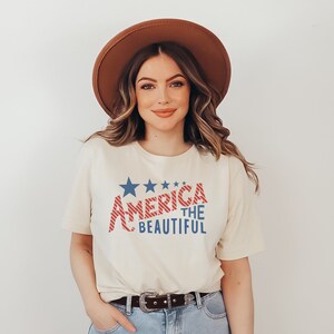 America The Beautiful Flag Tee Patriotic T Shirt 4th of July Tee Women's Tee USA Freedom America Stars and Stripes Natural