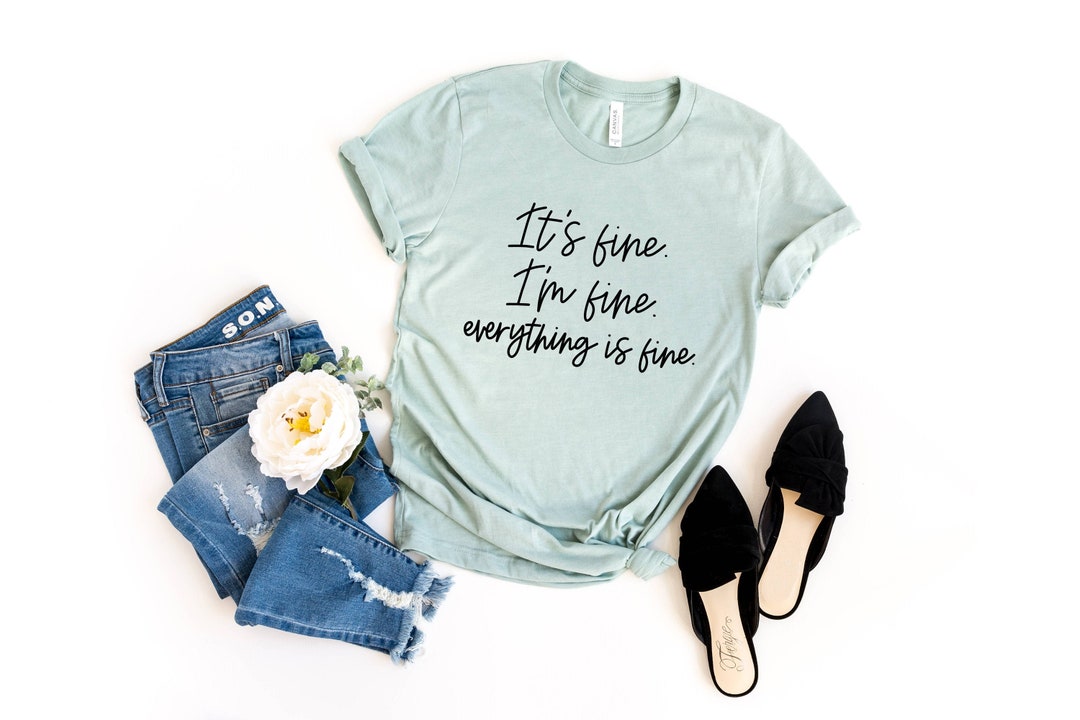 It's Fine I'm Fine Everything is Fine Mom Tee - Etsy