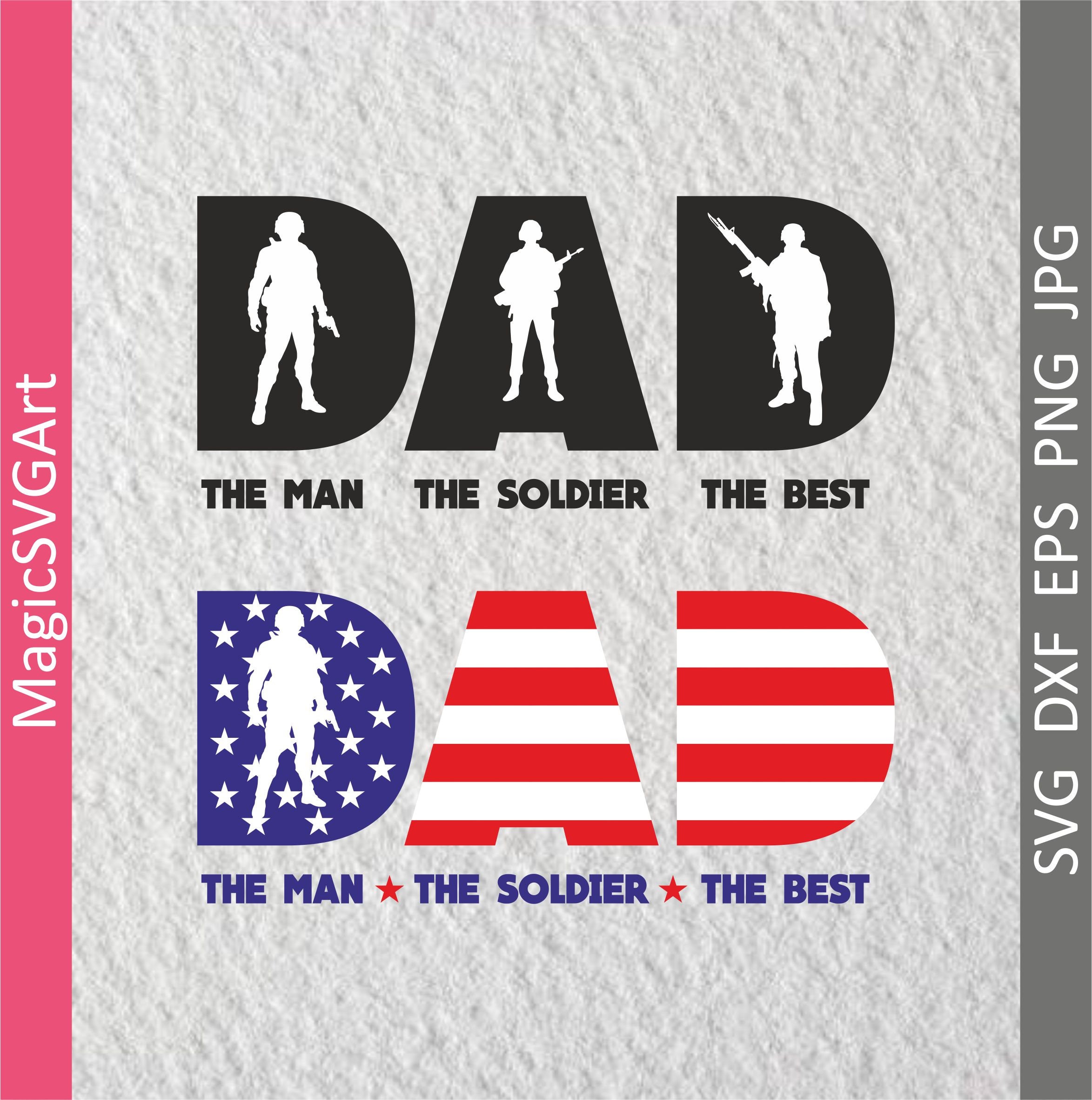 Download Dad SVG Soldier SVG Fathers Day SVG Military Svg Army Svg ...