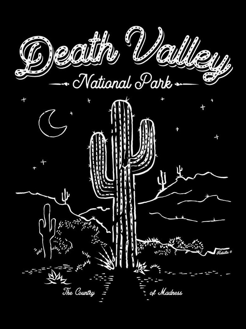 May include: Black and white illustration of a cactus in Death Valley National Park. The text "Death Valley National Park" is at the top of the image. The text "The Country of Madness" is at the bottom of the image.