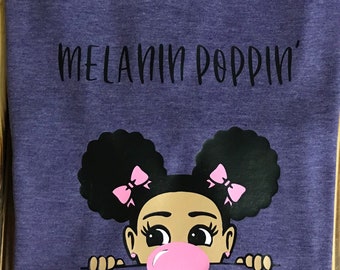 Melanin poppin’ t-shirt