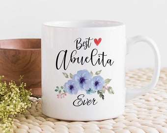 Best Abuelita Ever, Cute Floral Coffee & Tea Mug Cup for Spanish Grandma