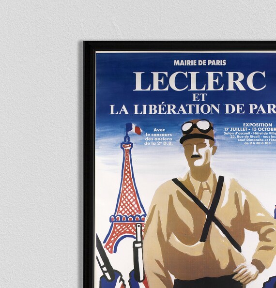 フランスのプロパガンダポスター：ルクレール、パリ解放、第二次世界