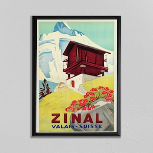 Zinal Valais Schweiz, Switzerland Poster, Schweiz-Plakat, Plakat Schweiz, manifesto della Svizzera, Schweizer Druck