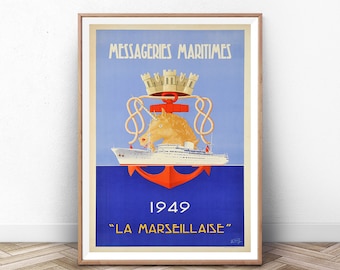 May include: A vintage travel poster for Messageries Maritimes, a French shipping company. The poster features a blue background with a white ship, a red anchor, and a yellow unicorn. The text on the poster reads "Messageries Maritimes", "1949", and "La Marseillaise".