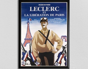 French Propaganda Poster: Leclerc, Liberation of Paris, WWII Art