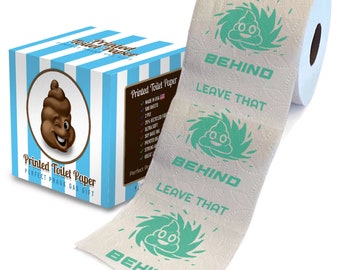 Printed TP Leave That Poop Behind Printed Toilet Paper Gag Gift – Funny Toilet Paper Roll For Prank, Surprise, Decor, Gift – 500 Sheets