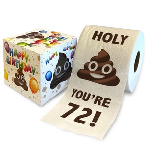 Printed TP Holy Poop You're 72 Printed Toilet Paper Gag Gift – Happy 72nd Birthday Funny Toilet Paper For Best Prank, Bday Gift - 500 Sheets